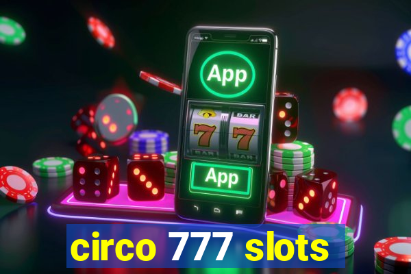 circo 777 slots